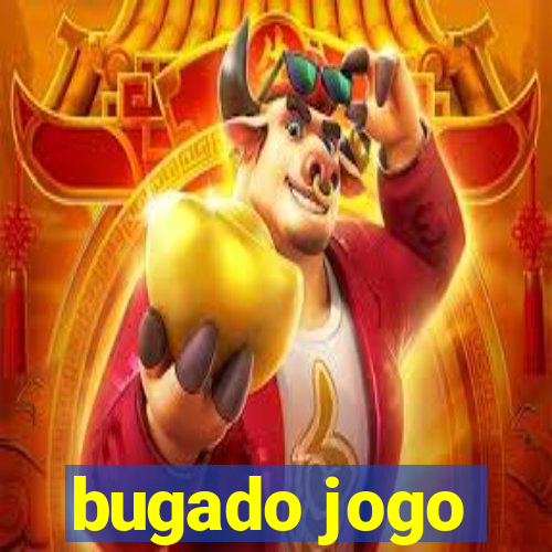 bugado jogo